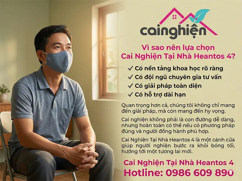 Vì sao nên chọn Cai Nghiện Tại Nhà Heantos 4 để cai nghiện